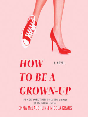 cover image of How to Be a Grown-Up